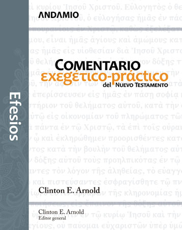 Efesios. Comentario Exegético-práctico del Nuevo Testamento