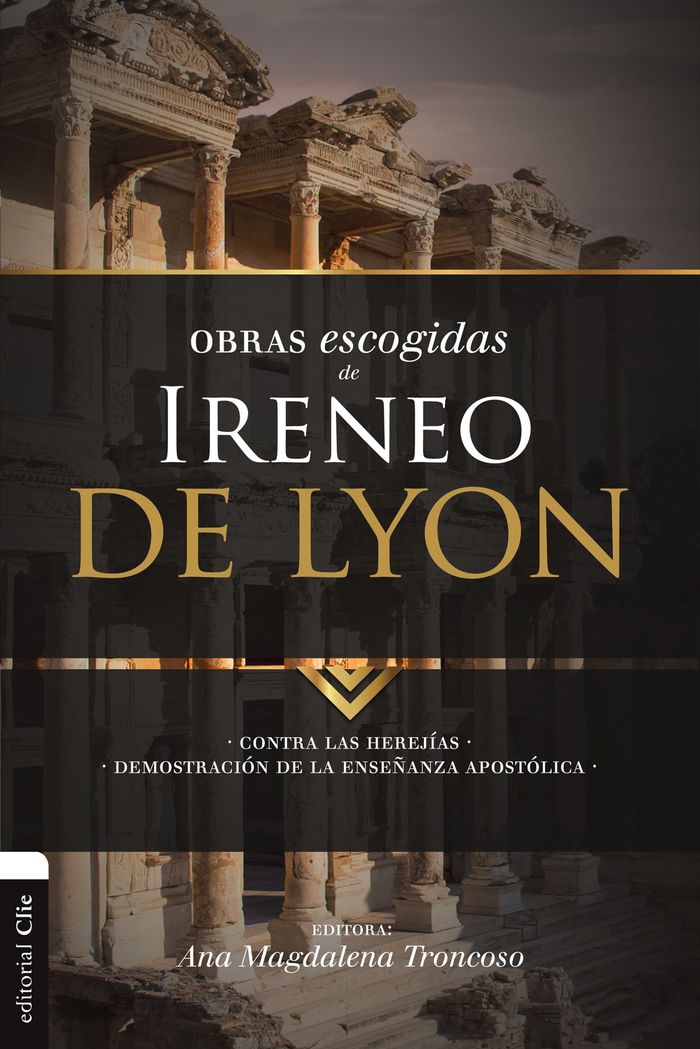 OBRAS ESCOGIDAS DE IRENEO DE LYON