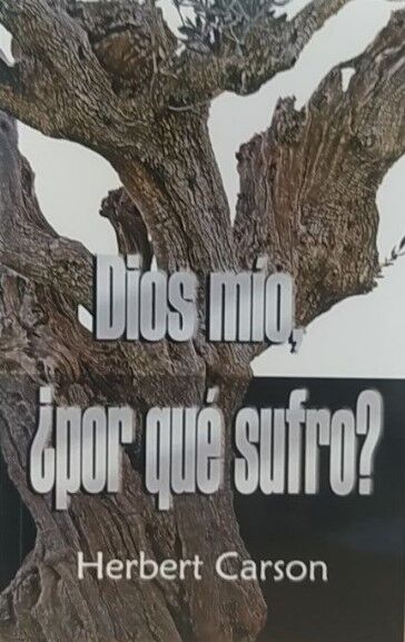 Dios mío, ¿Por qué sufro?