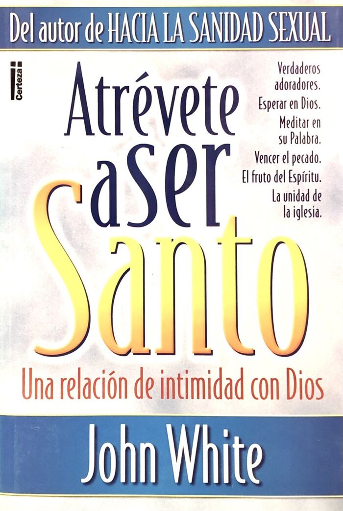 Atrévete a ser santo