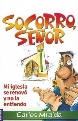 Socorro Señor, mi iglesia se renovó y no la entiendo (bolsillo)