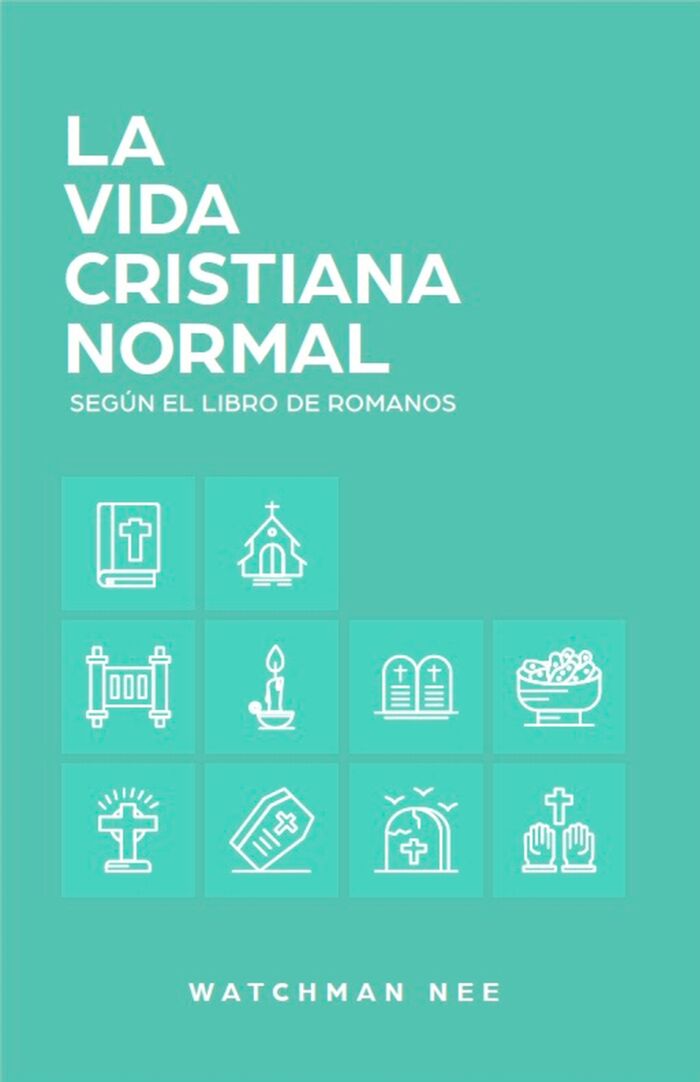 La vida cristiana normal (Nueva edición)