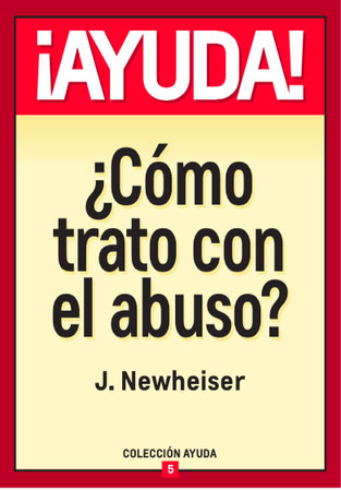 ¡Ayuda! ¿Cómo trato con el abuso? (bolsillo)