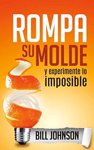 Rompa su molde y experimente lo imposible