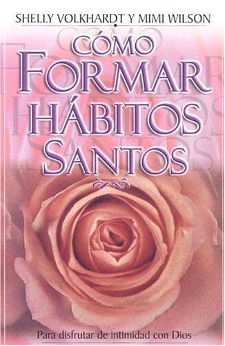 Cómo formar hábitos santos (Bolsillo)