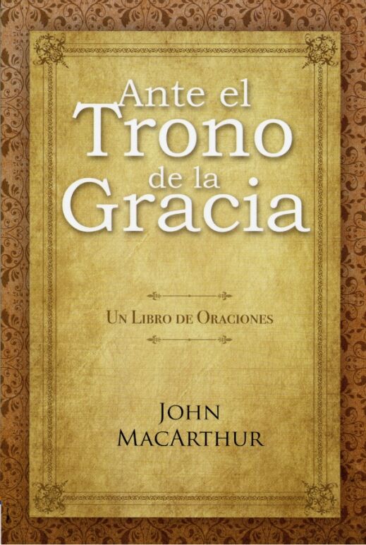 Ante el trono de la gracia: Libro de oraciones