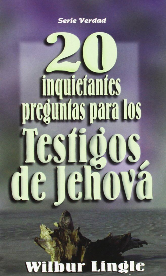 20 inquietantes preguntas para los Testigos de Jehová (bolsillo)