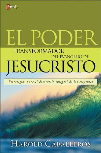 El poder transformador del evangelio de Jesucristo
