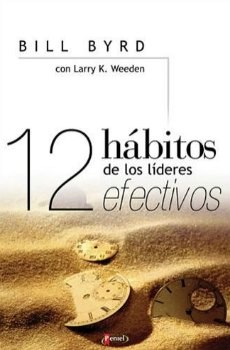 12 HABITOS DE LOS LIDRES ALTAMENTE EFECTIVOS 