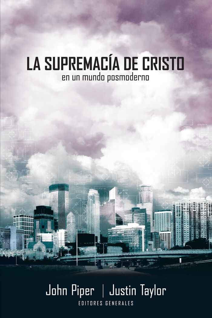 La supremacía de Cristo en un mundo postmoderno
