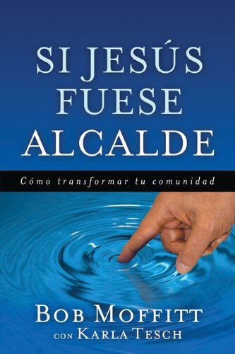 Si Jesús fuese alcalde
