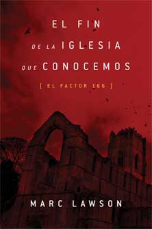 EL fin de la iglesia que conocemos
