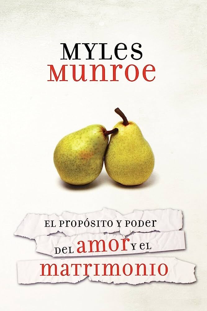 EL PROPOSITO Y PODER DEL AMOR EN EL MATRIMONIO