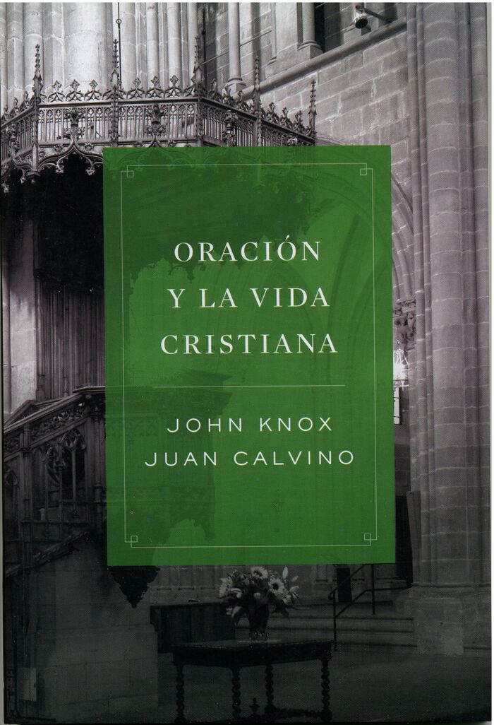 Oración y la Vida Cristiana