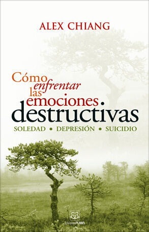 Como enfrentar las emociones destructivas