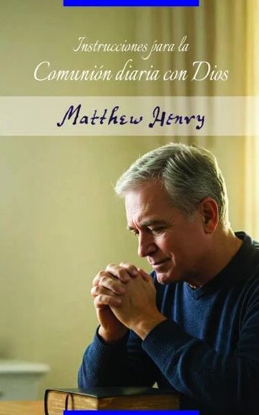 Instrucciones para la comunión diaria con Dios