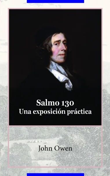 Salmo 130. Una exposición práctica