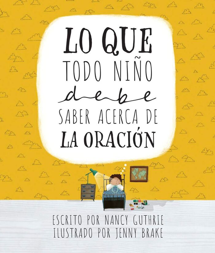 Lo que todo niño debe saber acerca de la oración
