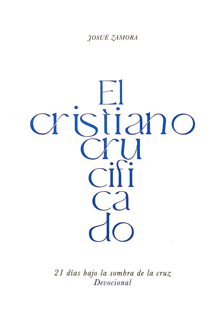 El cristiano crucificado (Devocional)