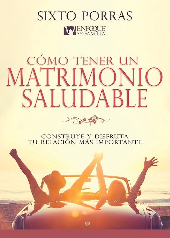 Cómo tener un matrimonio saludable
