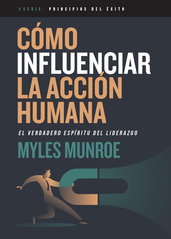 Cómo influenciar la acción humana