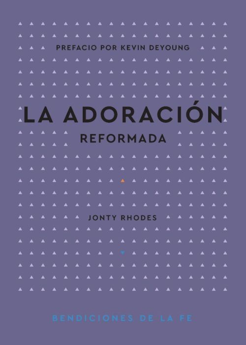 La adoración reformada