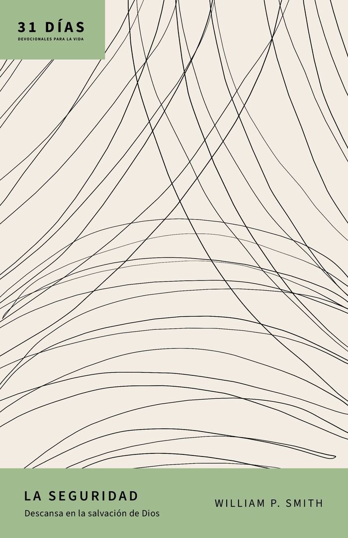 La seguridad: Descansa en la salvación de Dios