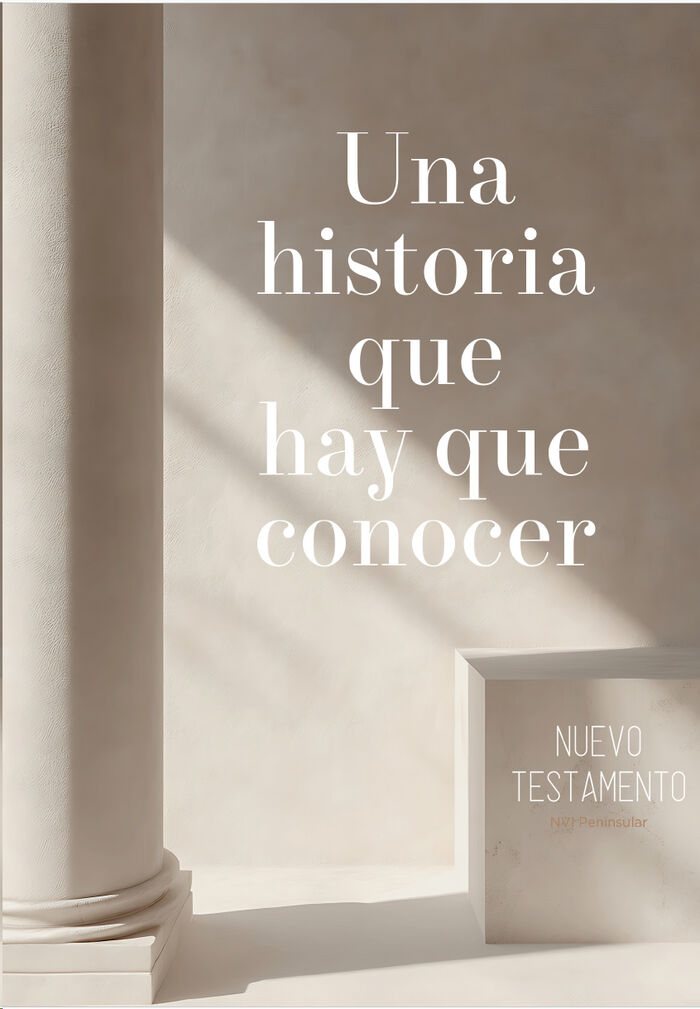Una historia que hay que contar.Nuevo Testamento NVI Peninsular Letra Grande.