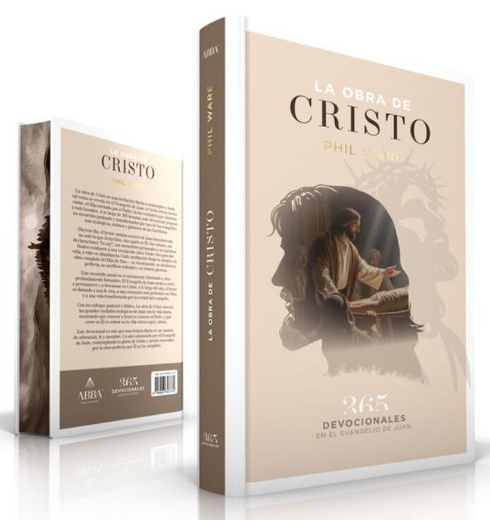La Obra de CRisto. 365 devocionales en el libro de Juan