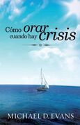 Cómo orar cuando hay crisis (bolsillo)