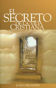 El secreto de la vida cristiana