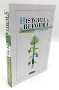 Historia de la Reforma. Tomo I