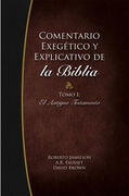 COMENTARIO EXEGETICO Y EXPLICATIVO DE LA BIBLIA TOMO 1 (Nueva edición)