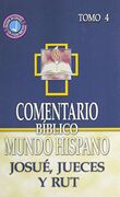Comentario Bíblico Mundo Hispano - Josue, Jueces y Rut (Tomo 4)