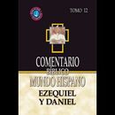 Comentario Biblico Mundo Hispano - Ezequiel y Daniel (Tomo 12)
