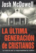 La última generación de cristianos