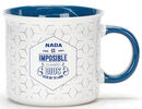 Taza: Nada es imposible - VALIENTE