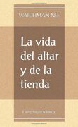 Vida del altar y de la tienda, La