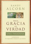 Entre la gracia y la verdad: Una paradoja