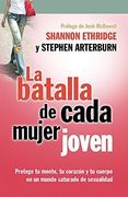 Batalla de cada mujer joven, la