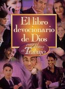 El Libro devocionario de Dios para el trabajo