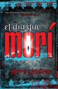 El día que morí 
