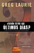 ¿Serán estos los últimos días? 
