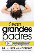 Sean grandes padres