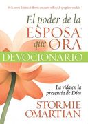 El poder de la esposa que ora: La vida en la presencia de Dios (devocionario)