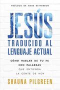 Jesús traducido al lenguaje actual