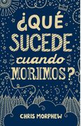 ¿Qué sucede cuando morimos? (bolsillo)