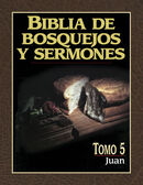 Biblia de bosquejos y sermones NT. Tomo 5 - Juan