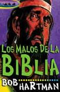 MALOS DE LA BIBLIA, LOS
