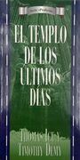 Profecia: TEMPLO DE LOS ULTIMOS DIAS